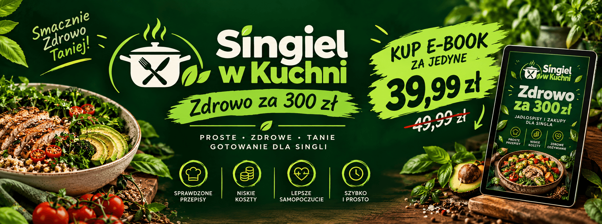 Singiel w Kuchni: proste, zdrowe, tanie gotowanie dla singli